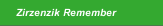 Zirzenzik Remember 