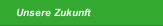 Unsere Zukunft